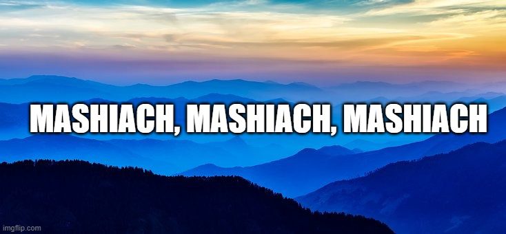 mashiach graphic meme